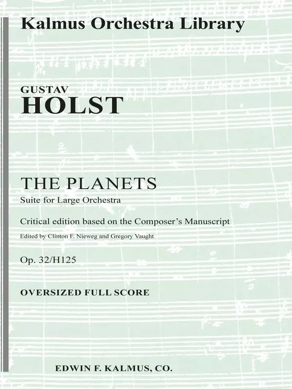 Planets, The (Op. 32/H125): Full Orchestra, Oversized Score