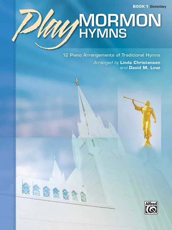 Play Mormon Hymns, Book 1: Piano Book