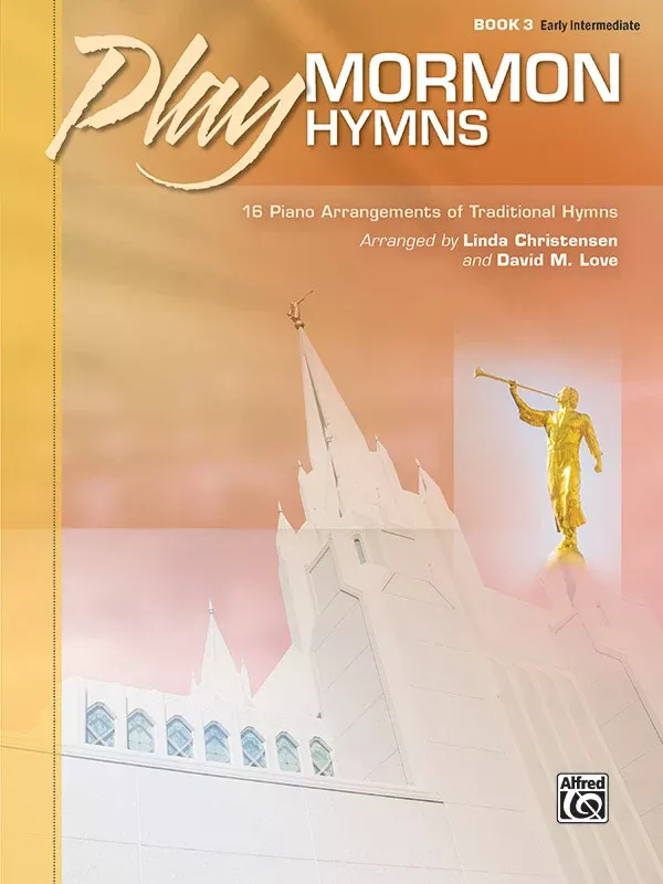 Play Mormon Hymns, Book 3: Piano Book