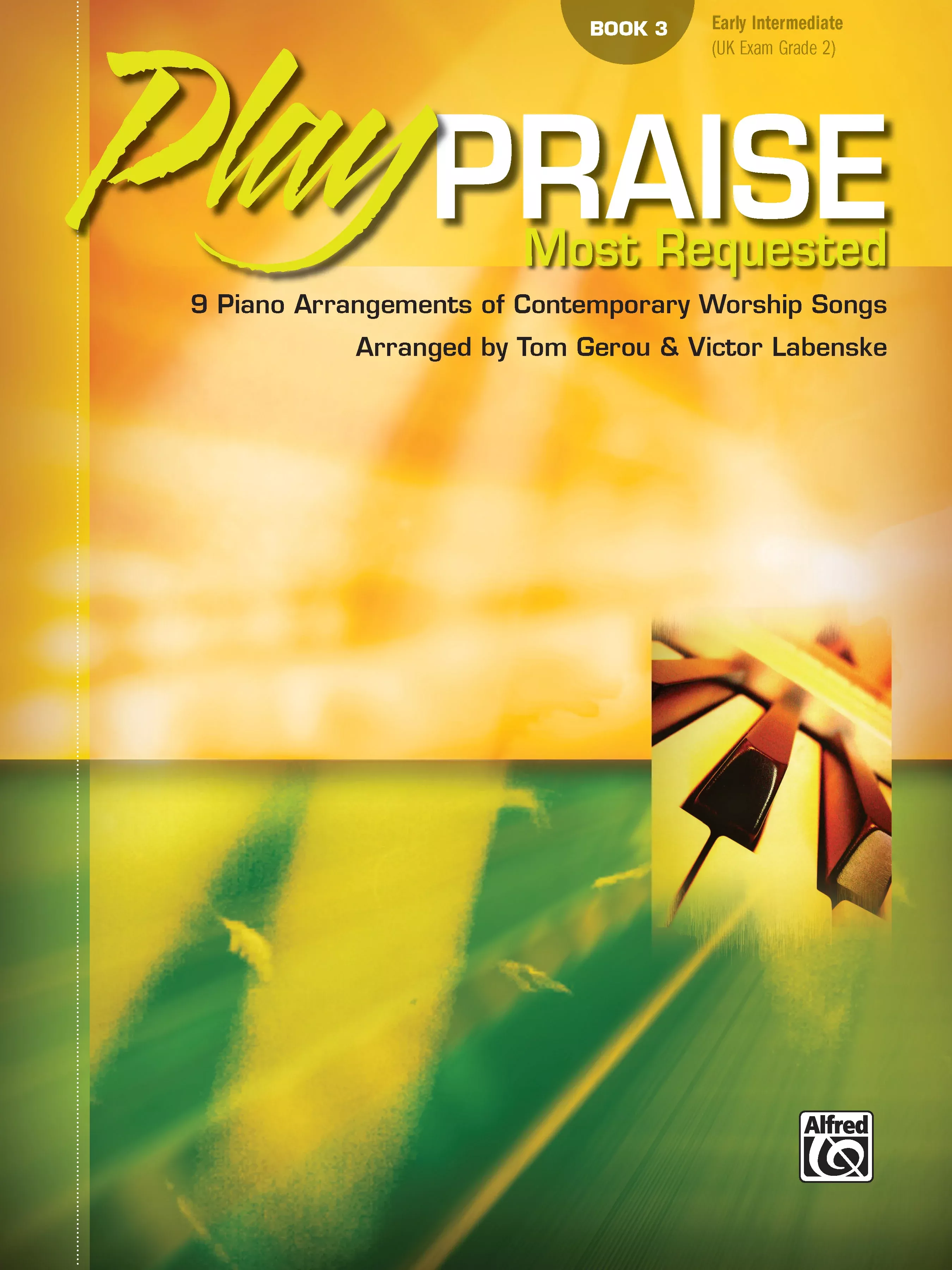 Play Praise: Most Requested, Book 3: Piano Book