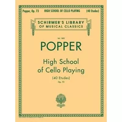 Popper - High School of Cello Playing, Op. 73 - Schirmer