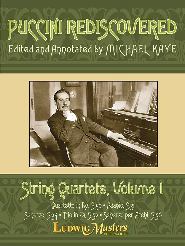 Puccini Rediscovered: String Quartets, Vol. 1: String Duo & Ensemble, Quartet, Conductor Score & Parts