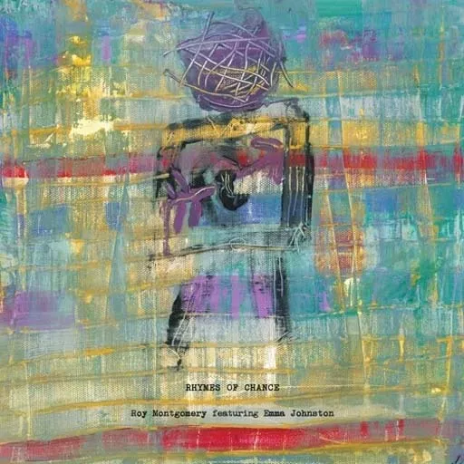 Rhymes Of Chance – Roy Montgomery (Vinyl) (AE)