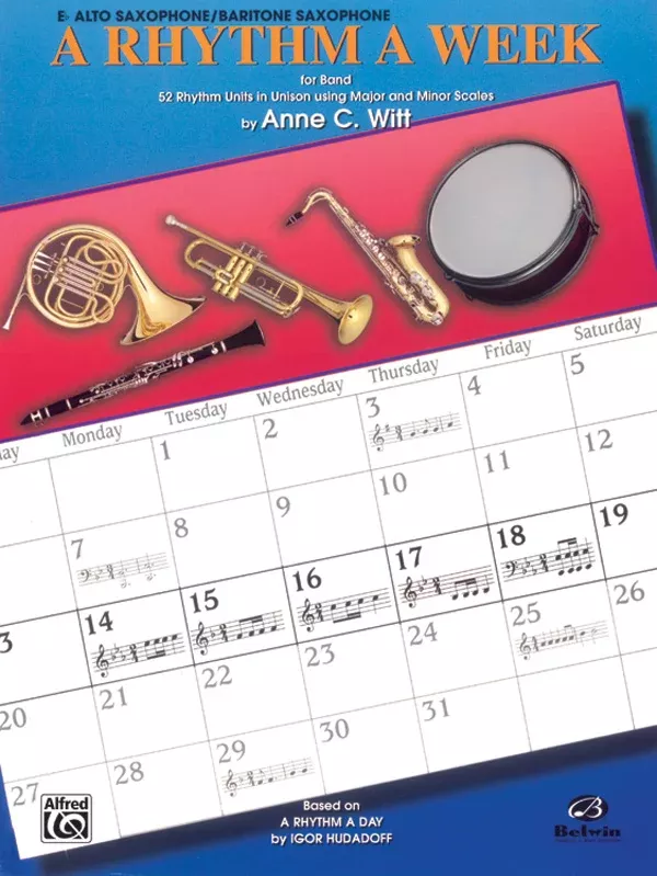 A Rhythm a Week for Band: E-flat Alto Saxophone/Baritone Saxophone Book