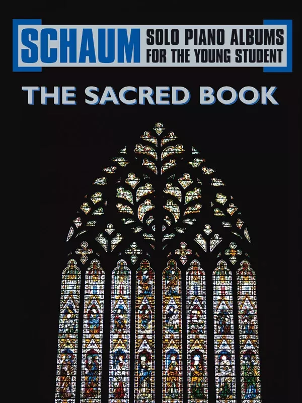 Schaum Solo Piano Album Series: The Sacred Book: Piano Book