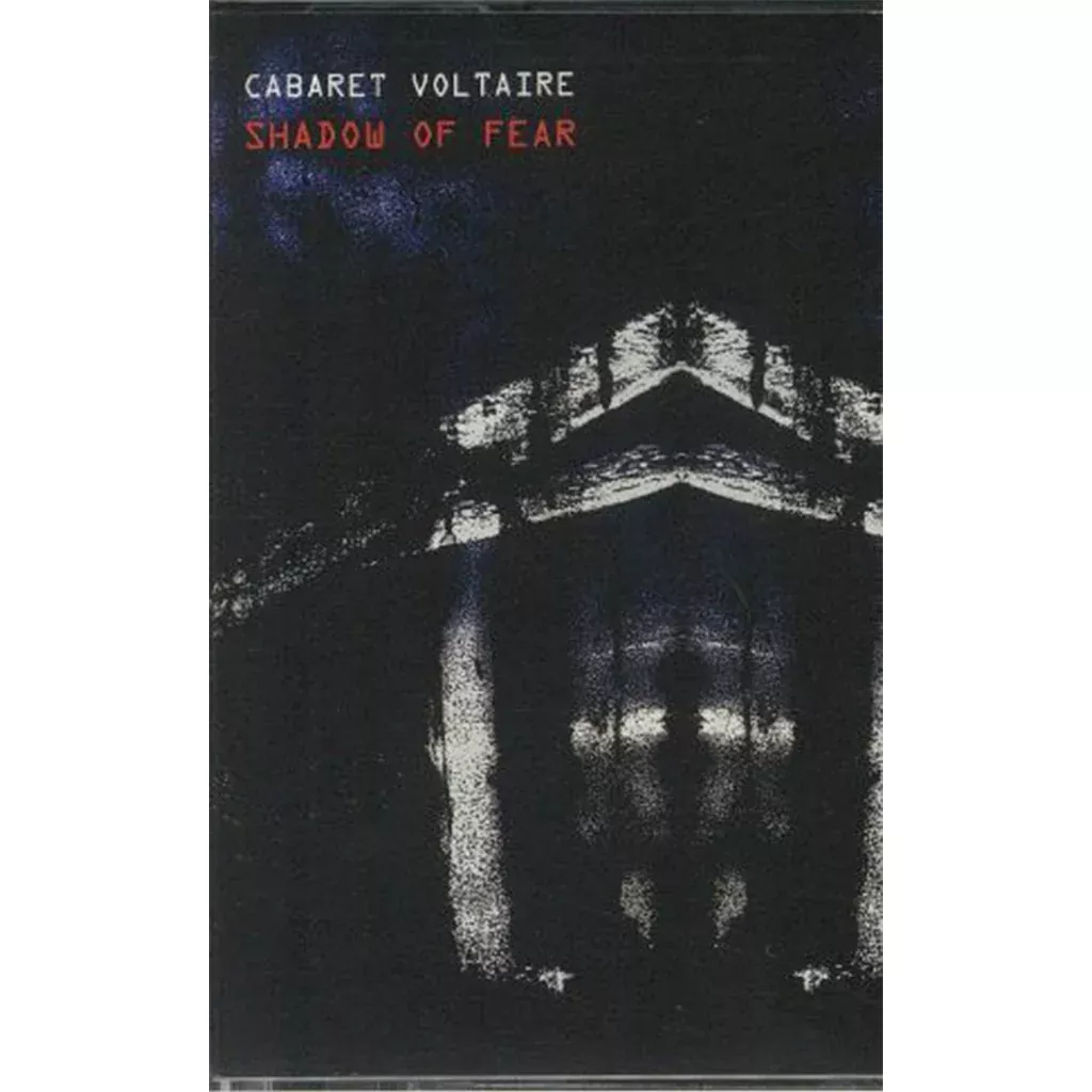 Shadow Of Fear – Cabaret Voltaire (Cassette)