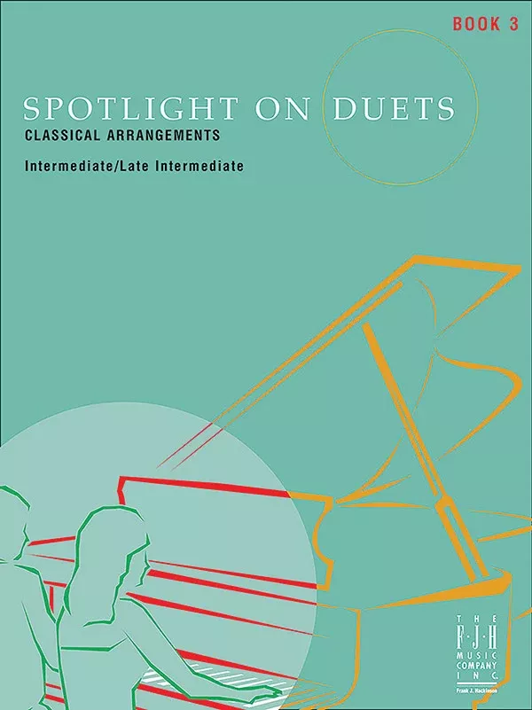 Spotlight on Duets, Book 3: Intermediate/Late Intermediate Piano Book