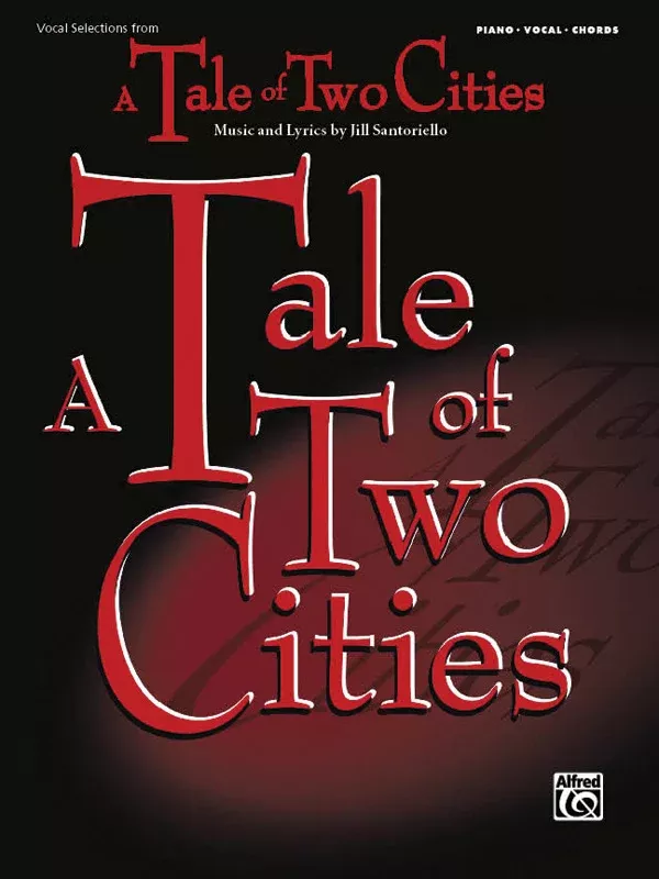 Tale of Two Cities: Vocal Selections: Piano/Vocal/Chords Book