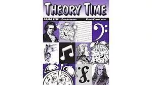 Theory Time 890348052 Theory Time: Grade Five Workbook