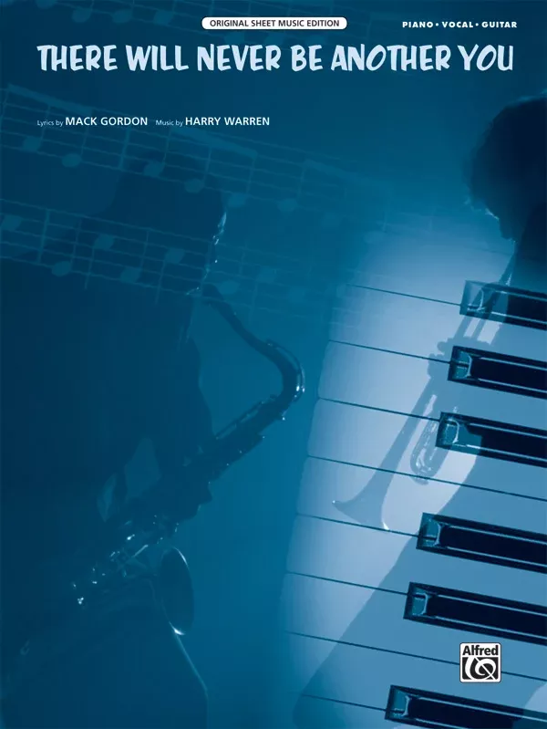 There Will Never Be Another You: Piano/Vocal/Guitar Sheet