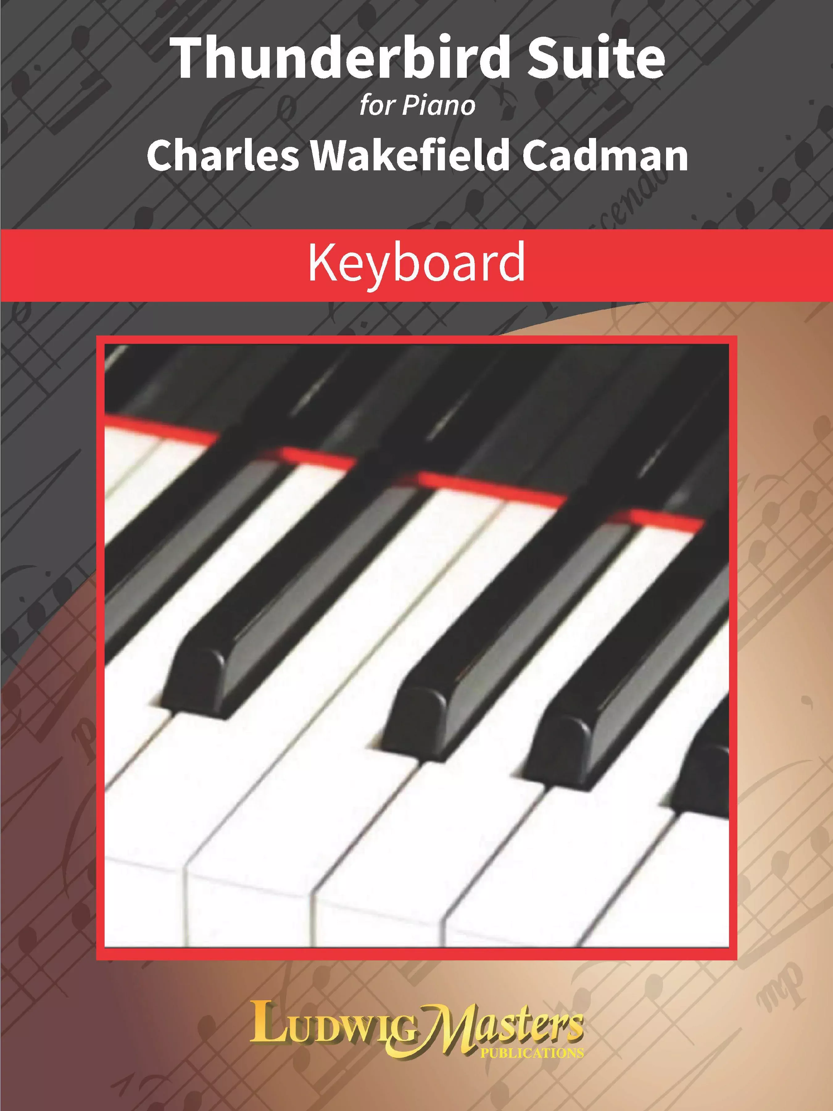 Thunderbird Suite for Piano: Piano, Solo, Unaccompanied, Book