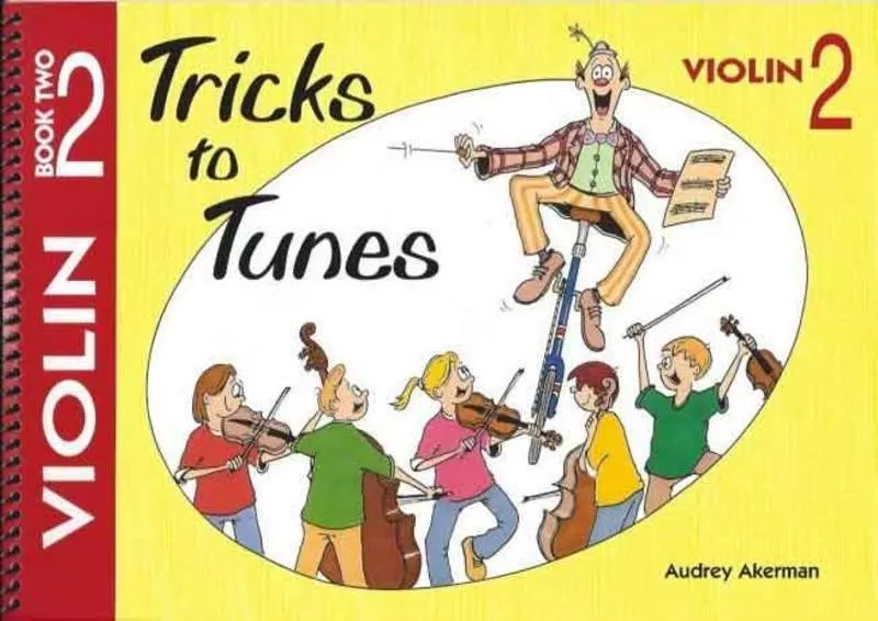 Tricks To Tunes Violin, Book 2