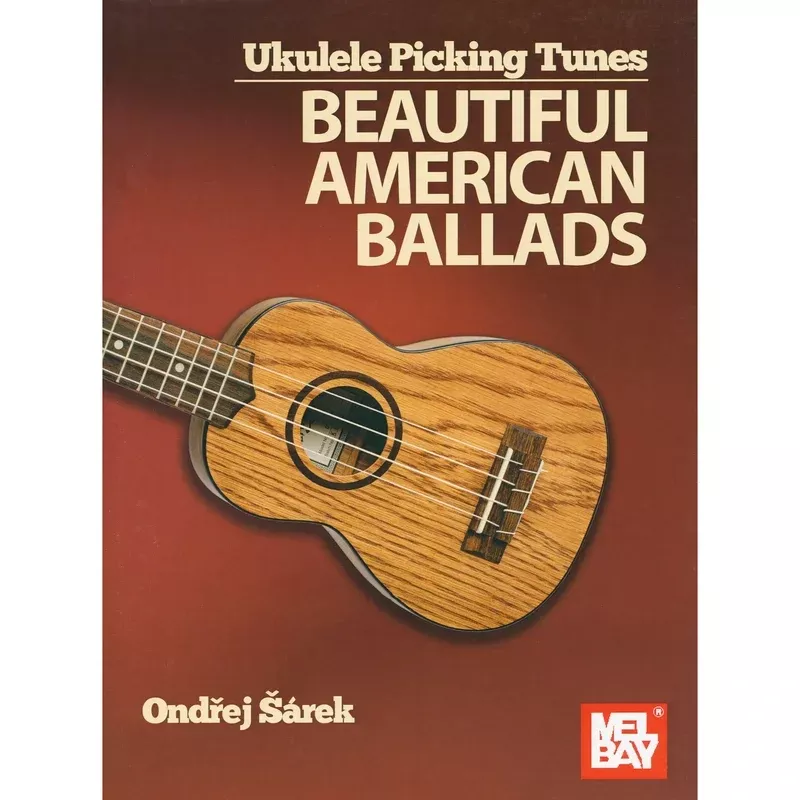 Ukulele Picking Tunes – Beautiful American Ballads