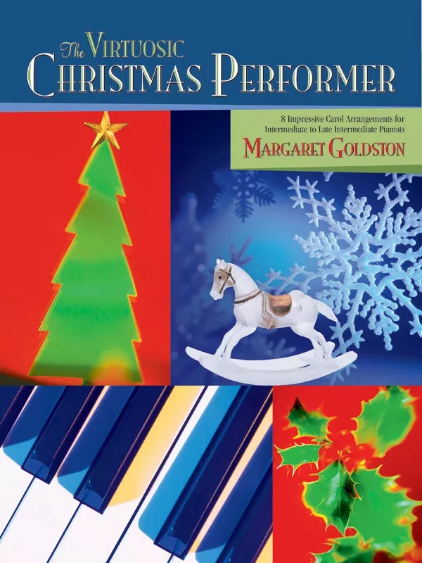 The Virtuosic Christmas Performer: Piano Book