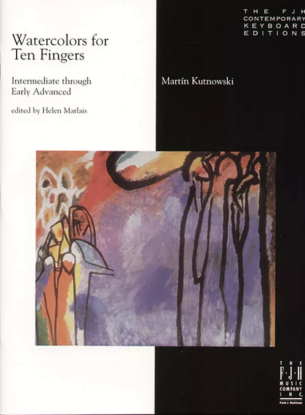 Watercolors for Ten Fingers: Intermediate through Early Advanced Piano Book