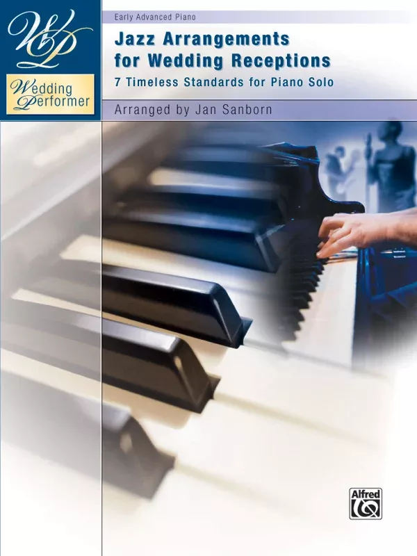 Wedding Performer: Jazz Arrangements for Wedding Receptions: Piano Book