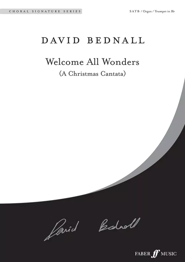 Welcome All Wonders: SATB Choral