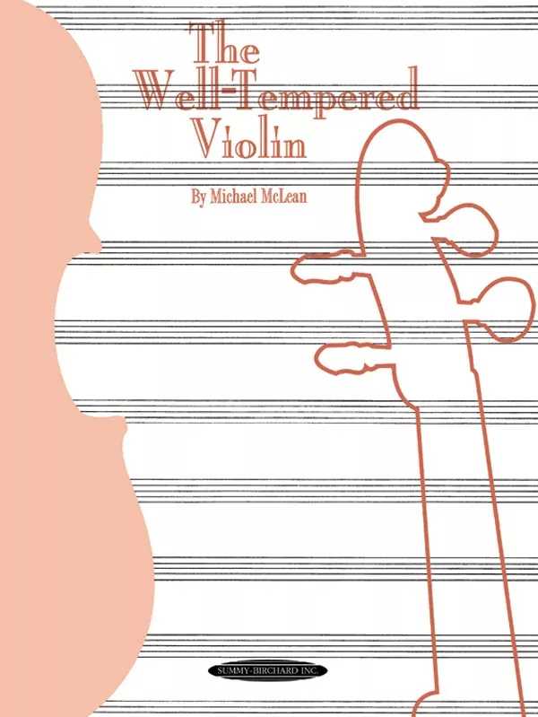 The Well-Tempered Violin: Violin Book