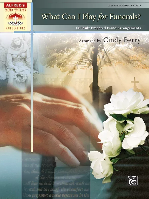 What Can I Play for Funerals?: Piano Book