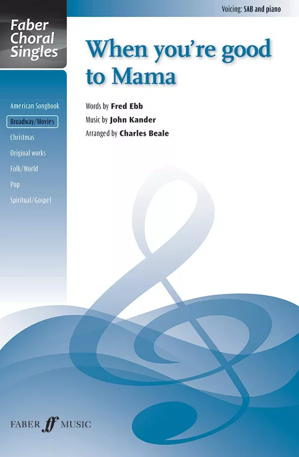 When You’re Good to Mama: SAB Choral Octavo