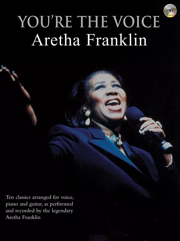 You’re the Voice: Aretha Franklin: Piano/Vocal/Guitar Book & CD
